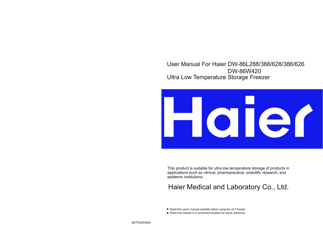 Haier DW-86W420, DW-86L628, DW-86L388, DW-86L626, DW-86L288, DW-86L386 user manual Ultra Low Temperature Storage Freezer 