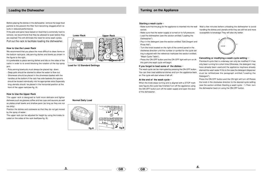 Haier DW12-EBM manual Loading the Dishwasher Turning on the Appliance 