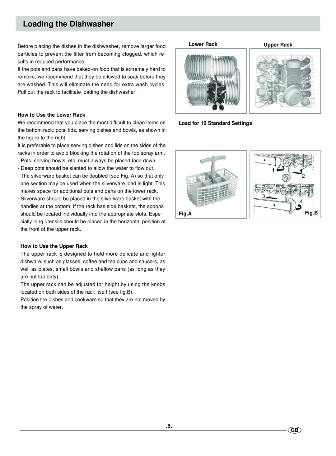 Haier DW12-EFMS manual Loading the Dishwasher, Lower Rack Upper Rack, How to Use the Lower Rack, How to Use the Upper Rack 