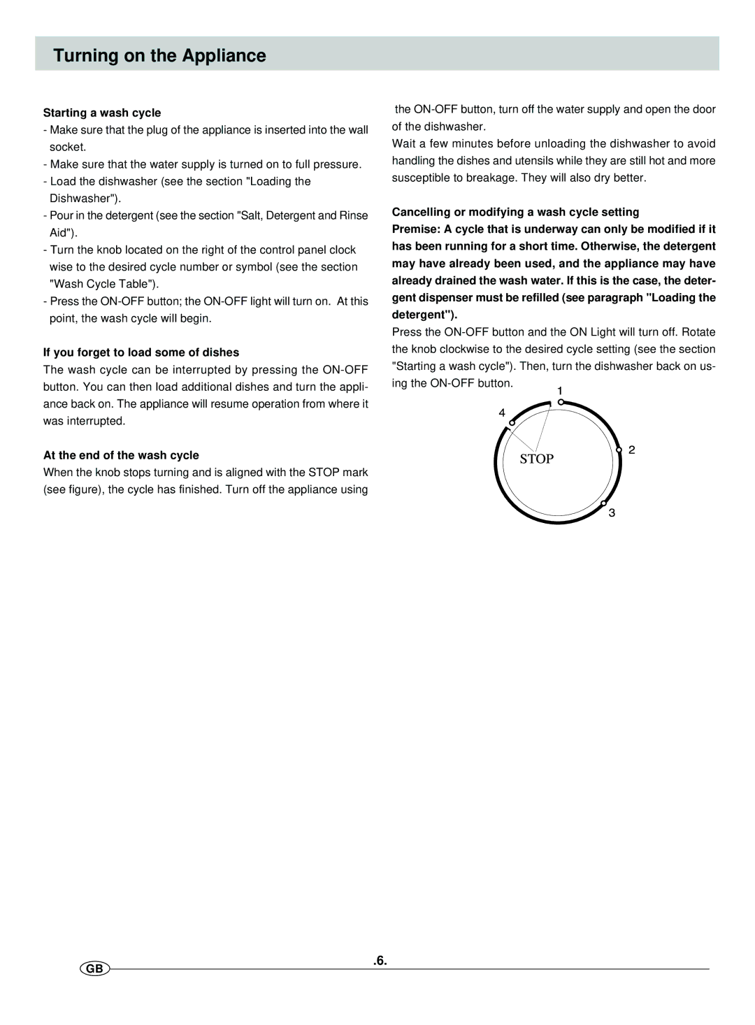 Haier DW12-EFMS manual Turning on the Appliance, Starting a wash cycle, If you forget to load some of dishes 