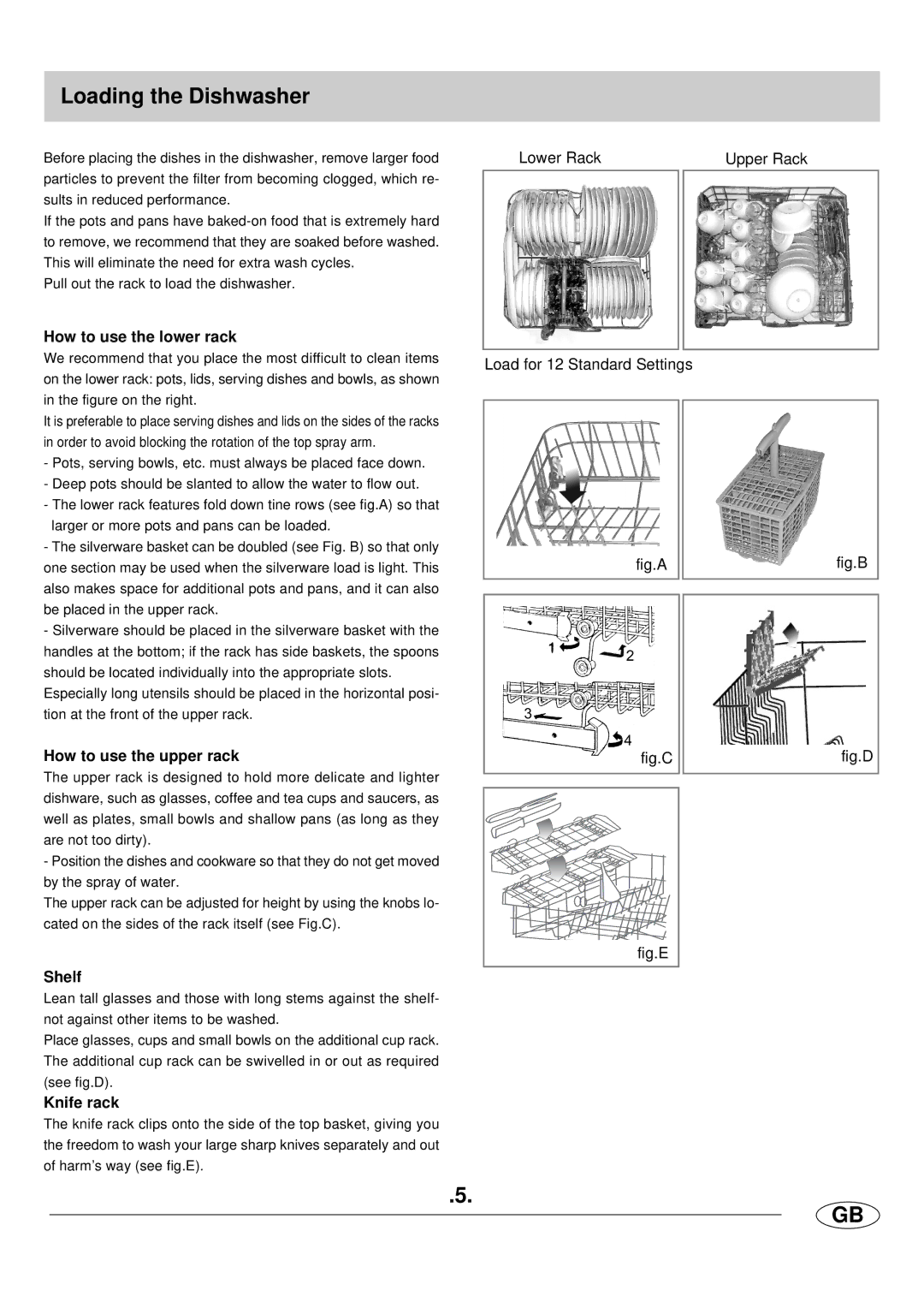 Haier DW12-LFE SS manual Loading the Dishwasher, How to use the lower rack, How to use the upper rack, Shelf, Knife rack 