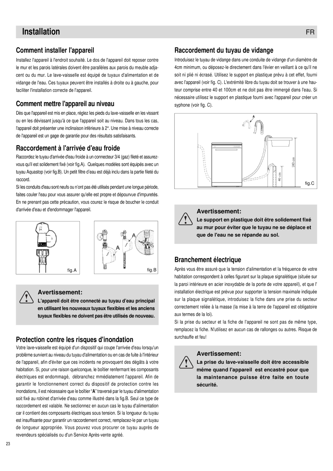 Haier DW12-PFE1 ME Comment installer lappareil, Comment mettre lappareil au niveau, Raccordement à larrivée deau froide 