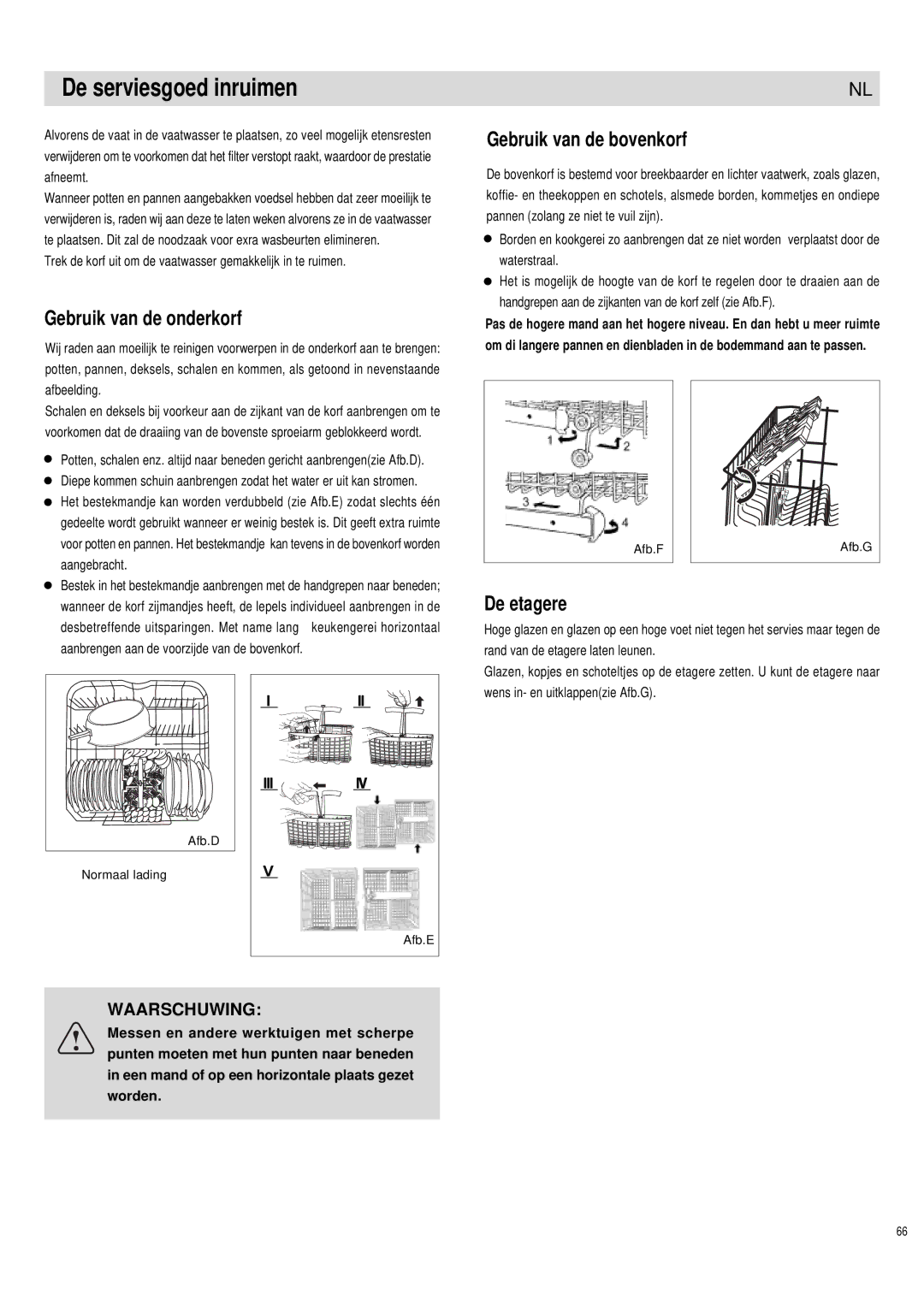 Haier DW12-PFE1 S, DW12-PFE1 ME De serviesgoed inruimen, Gebruik van de onderkorf, Gebruik van de bovenkorf, De etagere 