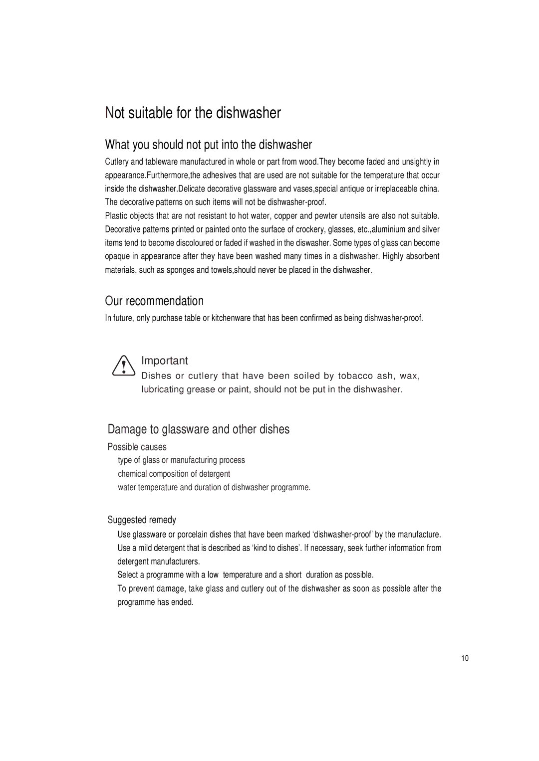 Haier DW12-PFE2 manual Not suitable for the dishwasher, What you should not put into the dishwasher, Our recommendation 