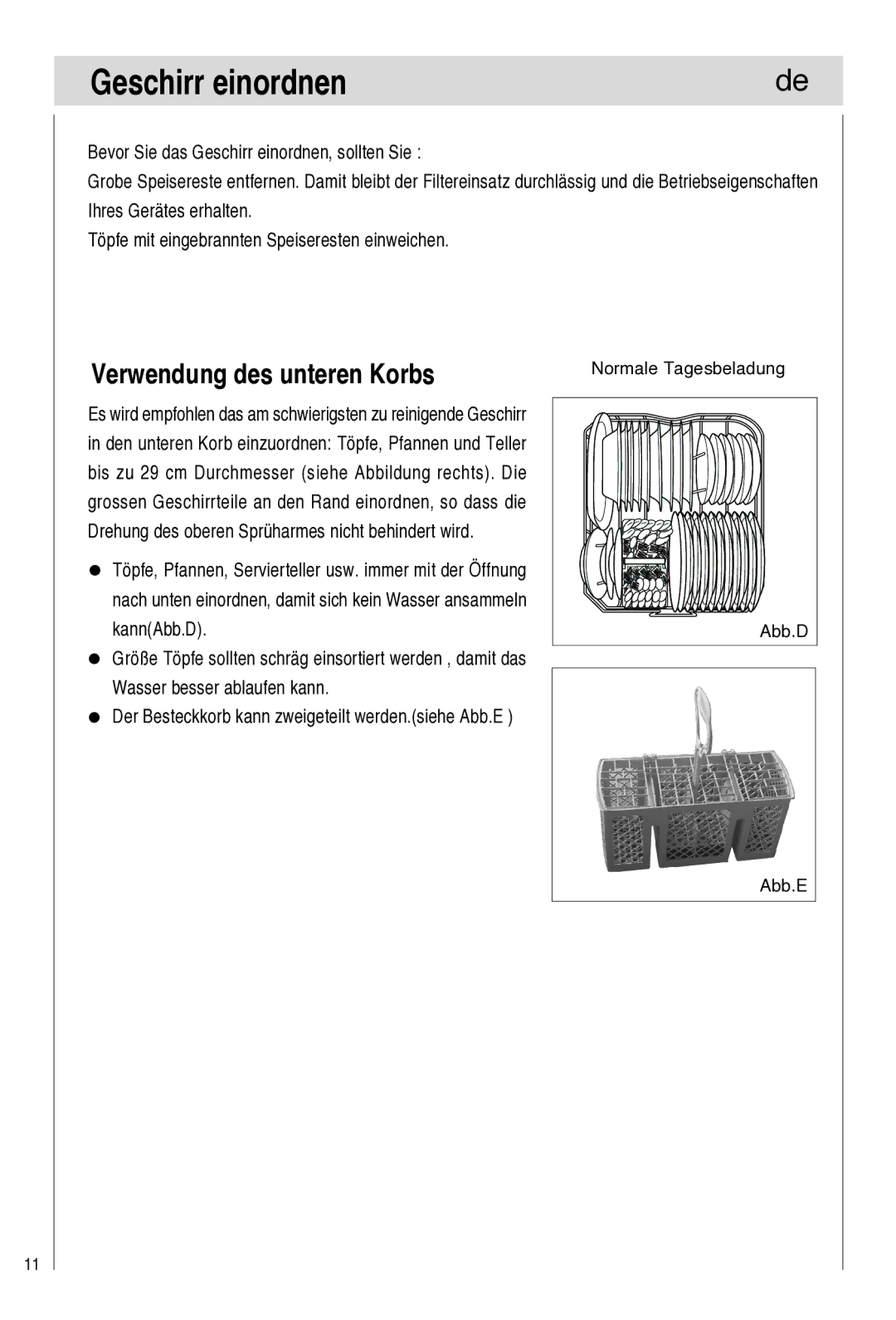 Haier DW9-TFE1 Geschirr einordnen, Verwendung des unteren Korbs, Der Besteckkorb kann zweigeteilt werden.siehe Abb.E 