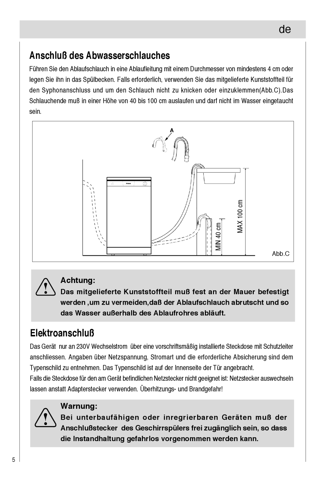 Haier DW9-TFE1 operation manual Anschluß des Abwasserschlauches, Elektroanschluß, Achtung, Warnung, Abb.C 