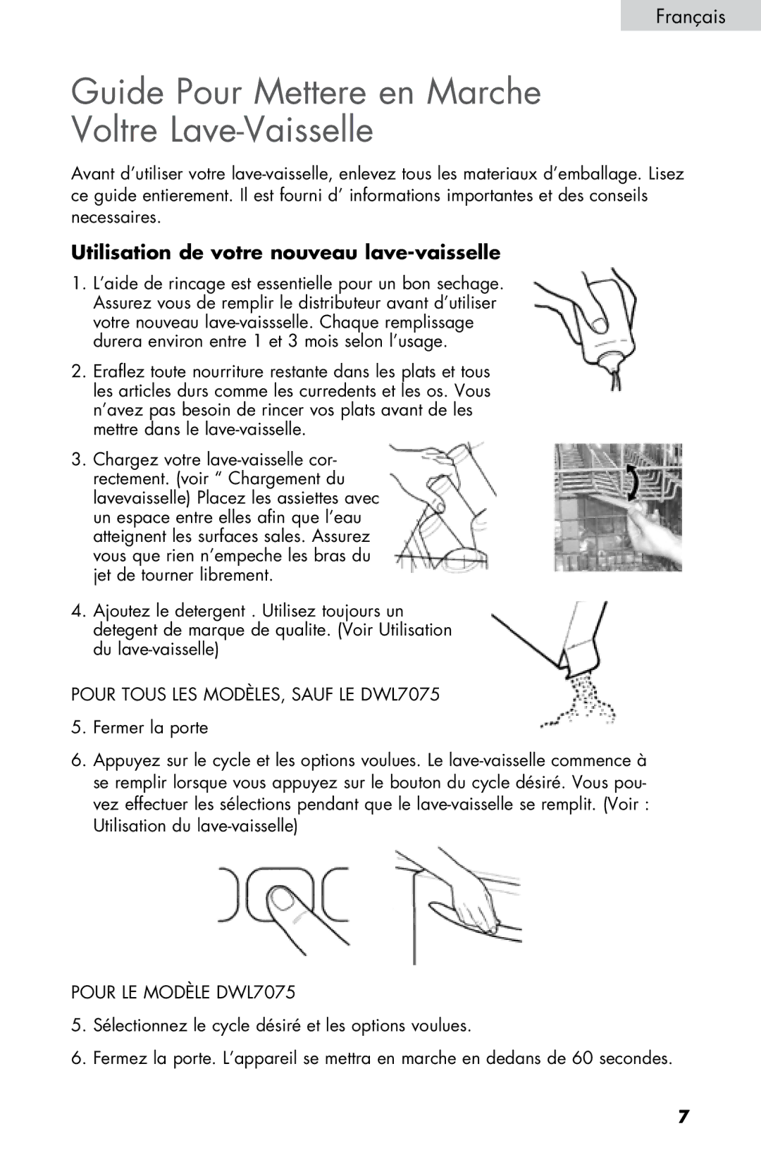 Haier DWL4035, DWL7075 Guide Pour Mettere en Marche Voltre Lave-Vaisselle, Utilisation de votre nouveau lave-vaisselle 