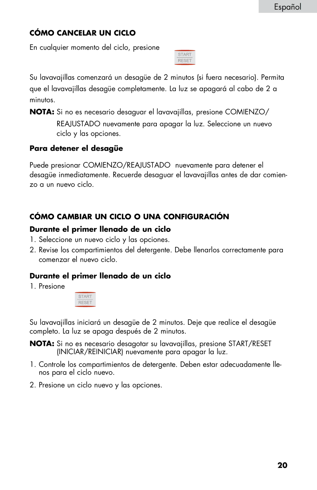 Haier DWL3525, DWL7075, DWL4035 Cómo Cancelar UN Ciclo, Para detener el desagüe, Cómo Cambiar UN Ciclo O UNA Configuración 