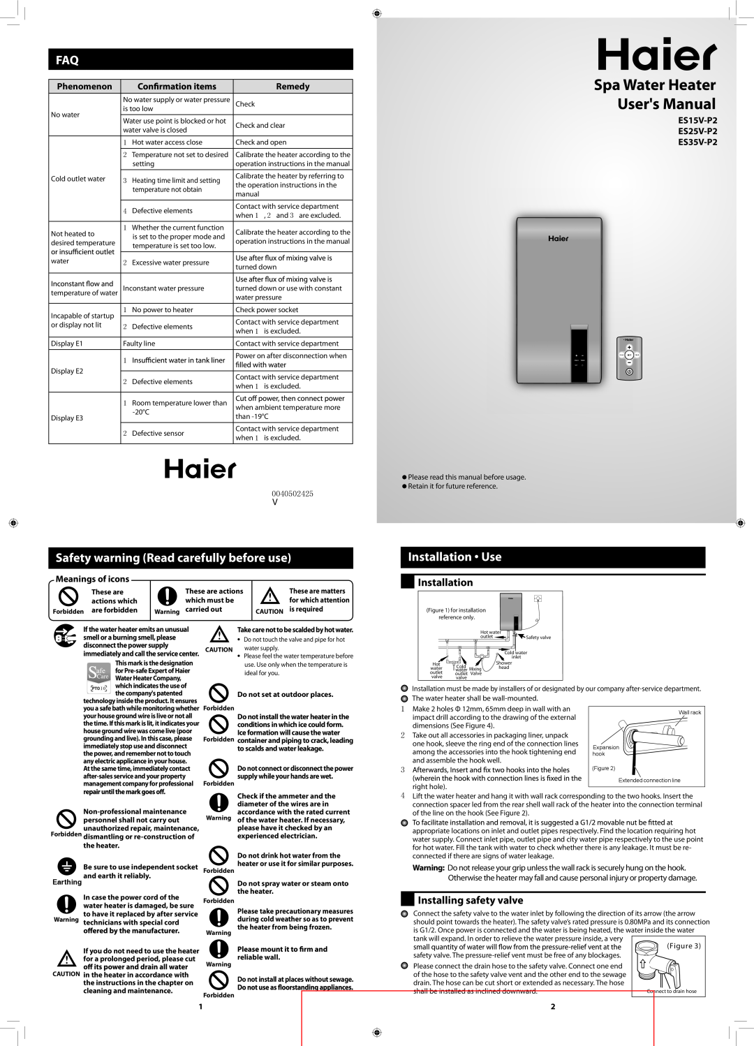 Haier ES15V-P2 user manual Safety warning Read carefully before use, Installation Use, Phenomenon, Remedy, 0040502425 