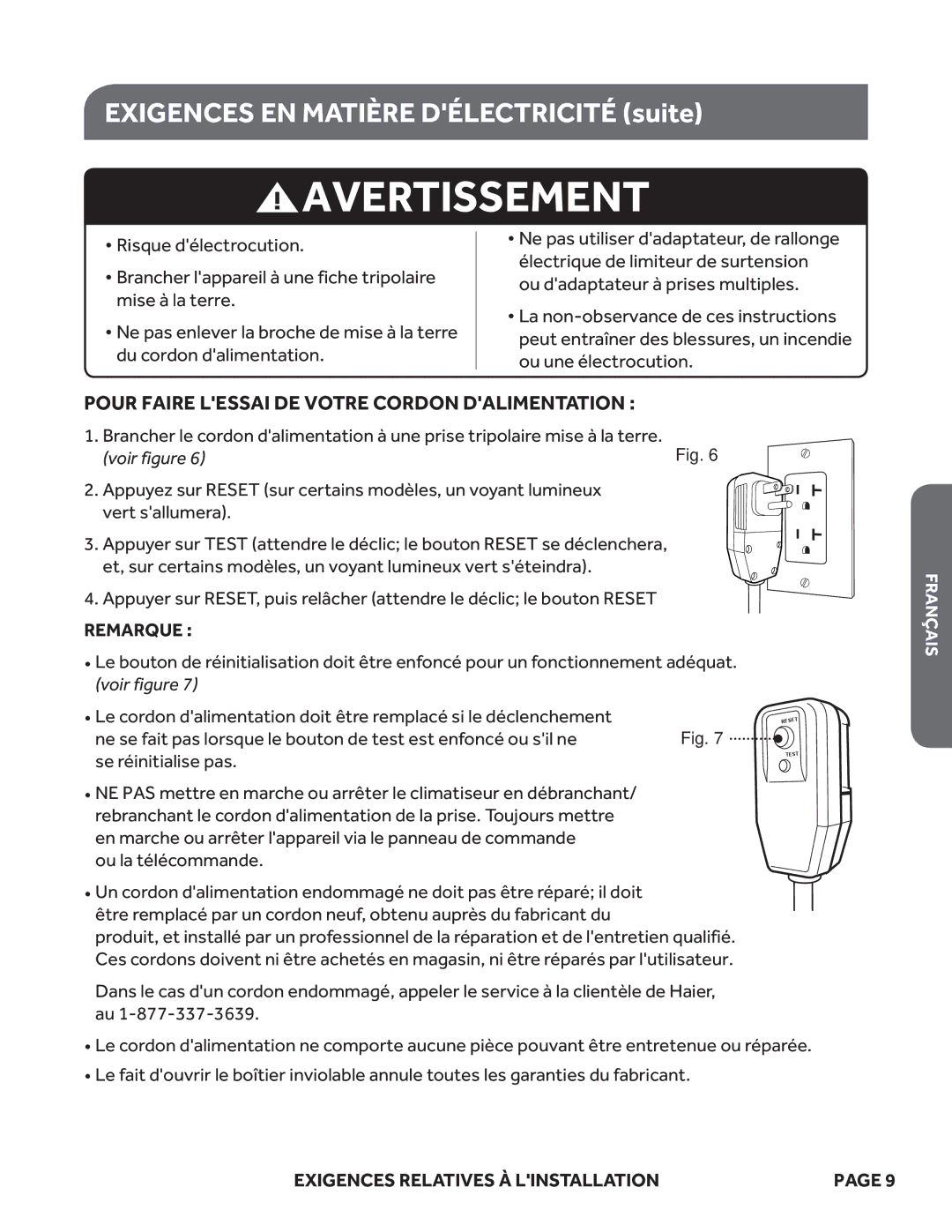 Haier ESA408M, ESA410M, ESA412M, ESA405M, ESA406M, HWR05XCM Pour Faire Lessai DE Votre Cordon Dalimentation, Voir figure 