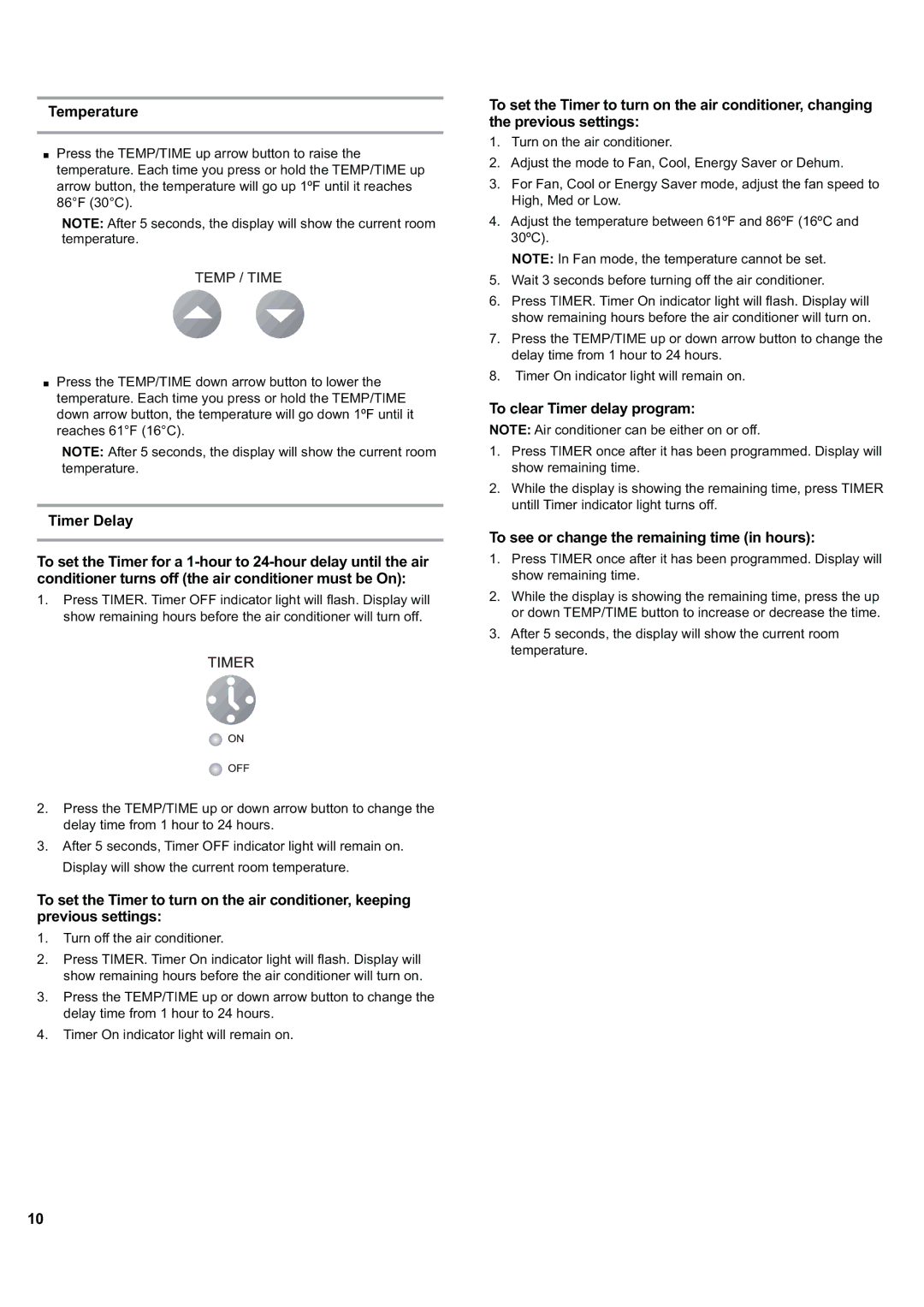 Haier ESA424J-L manual Temperature, Timer Delay, To clear Timer delay program, To see or change the remaining time in hours 