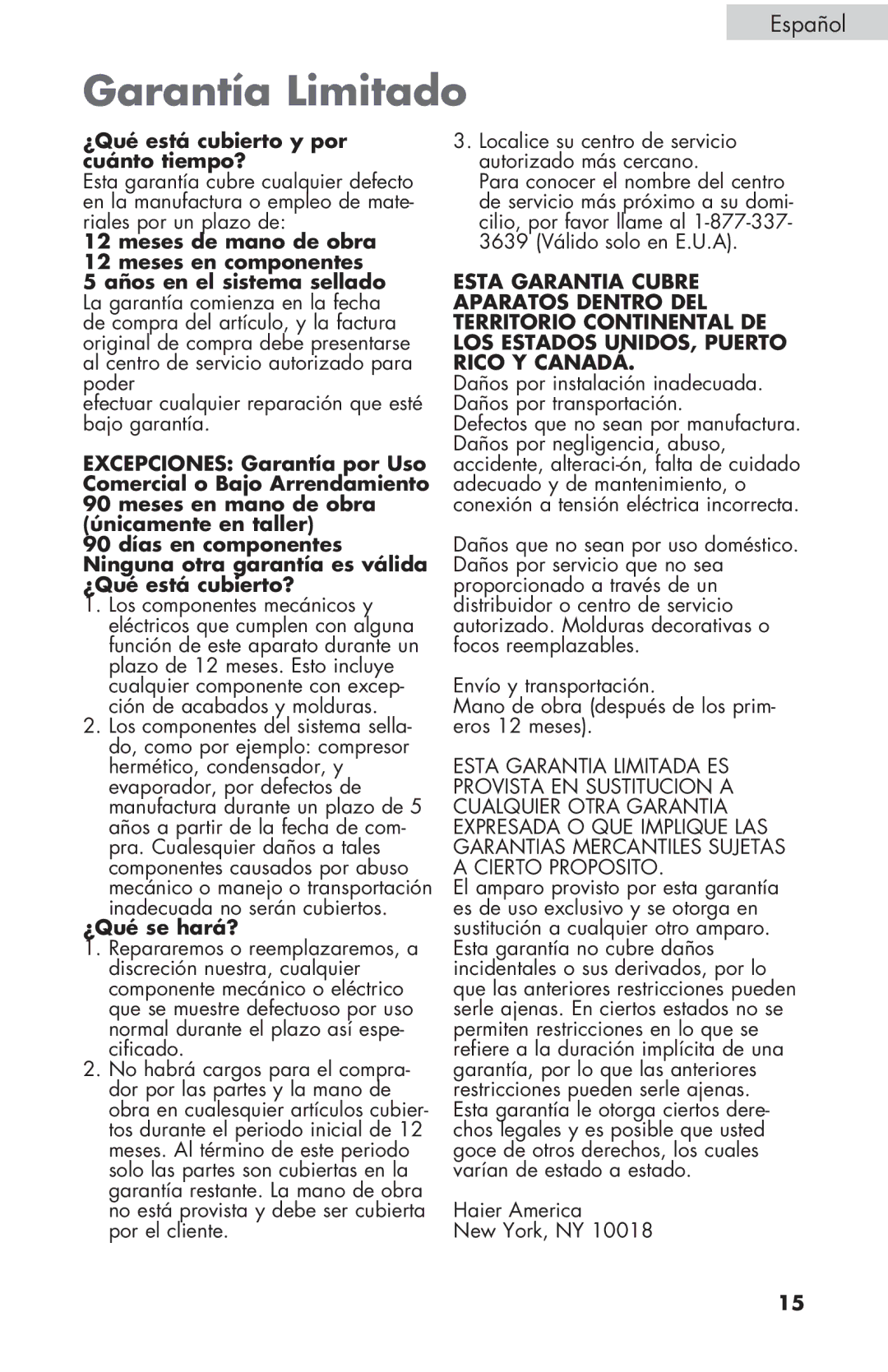 Haier ESCM050EC user manual Garantía Limitado, ¿Qué está cubierto y por cuánto tiempo?, ¿Qué se hará? 