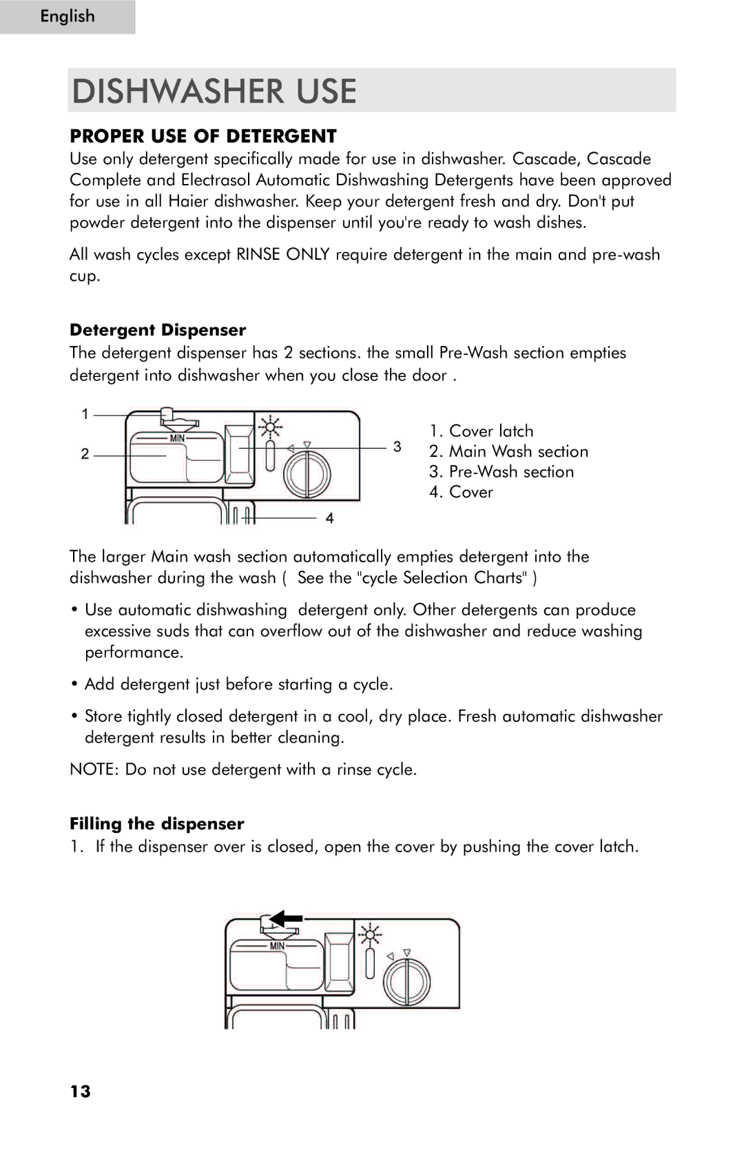 Haier ESD400, ESD402, ESD401 user manual Dishwasher USE, Proper USE of Detergent, Detergent Dispenser, Filling the dispenser 