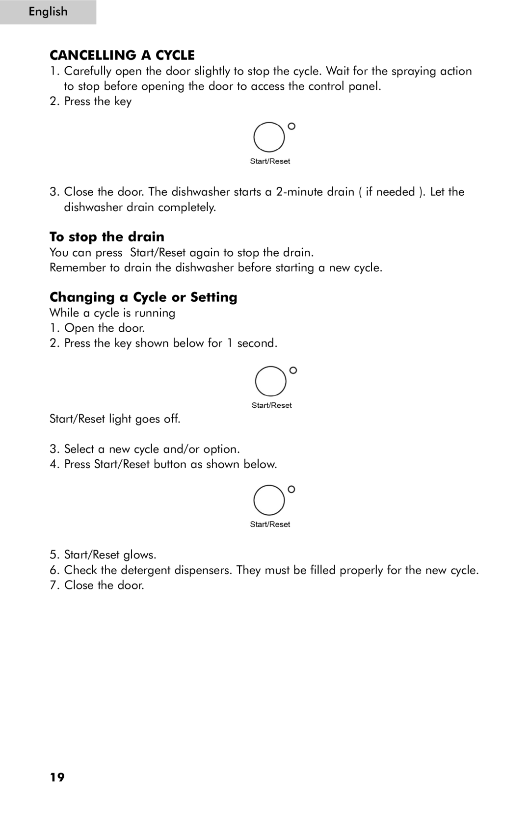 Haier ESD400, ESD402, ESD401 user manual Cancelling a Cycle, To stop the drain, Changing a Cycle or Setting 