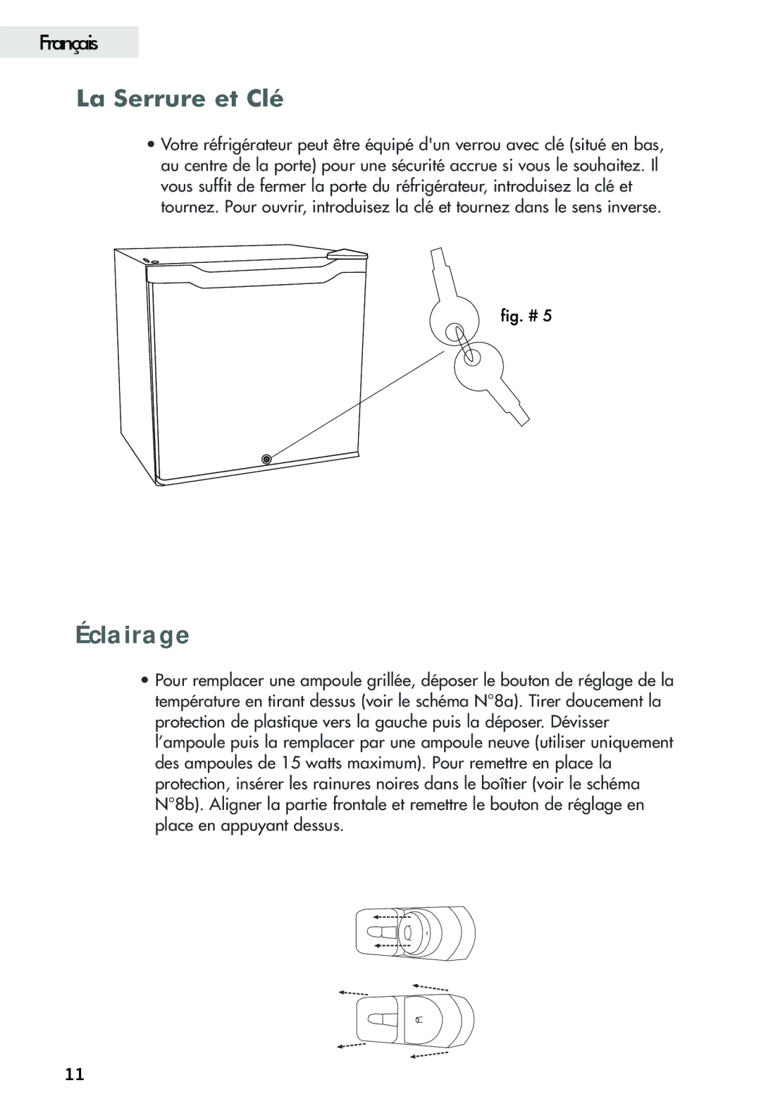 Haier FFAR2L user manual La Serrure et Clé, Éclairage 