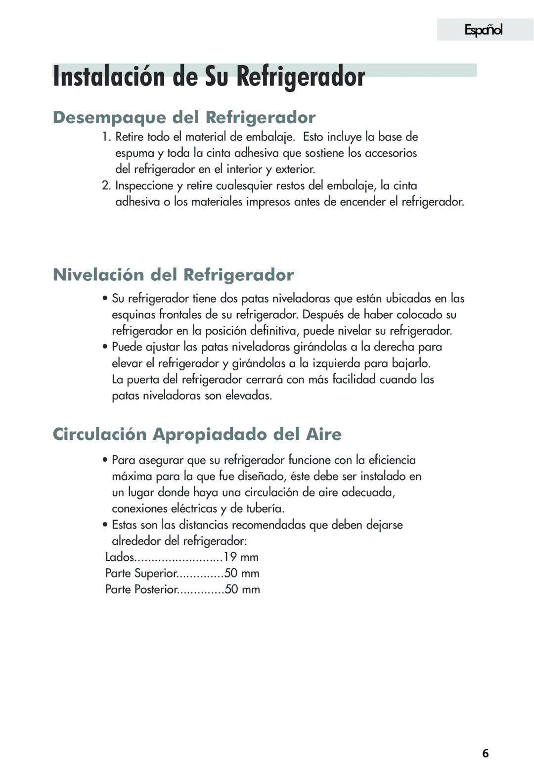 Haier FFAR2L user manual Instalación de Su Refrigerador, Desempaque del Refrigerador, Nivel ación del Refrigerador 