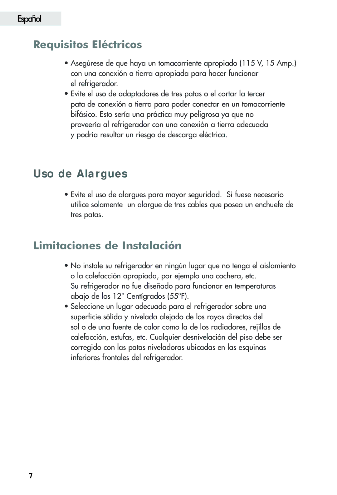 Haier FFAR2L user manual Requisitos Eléctricos, Uso de Alargues, Limitaciones de Instalación 