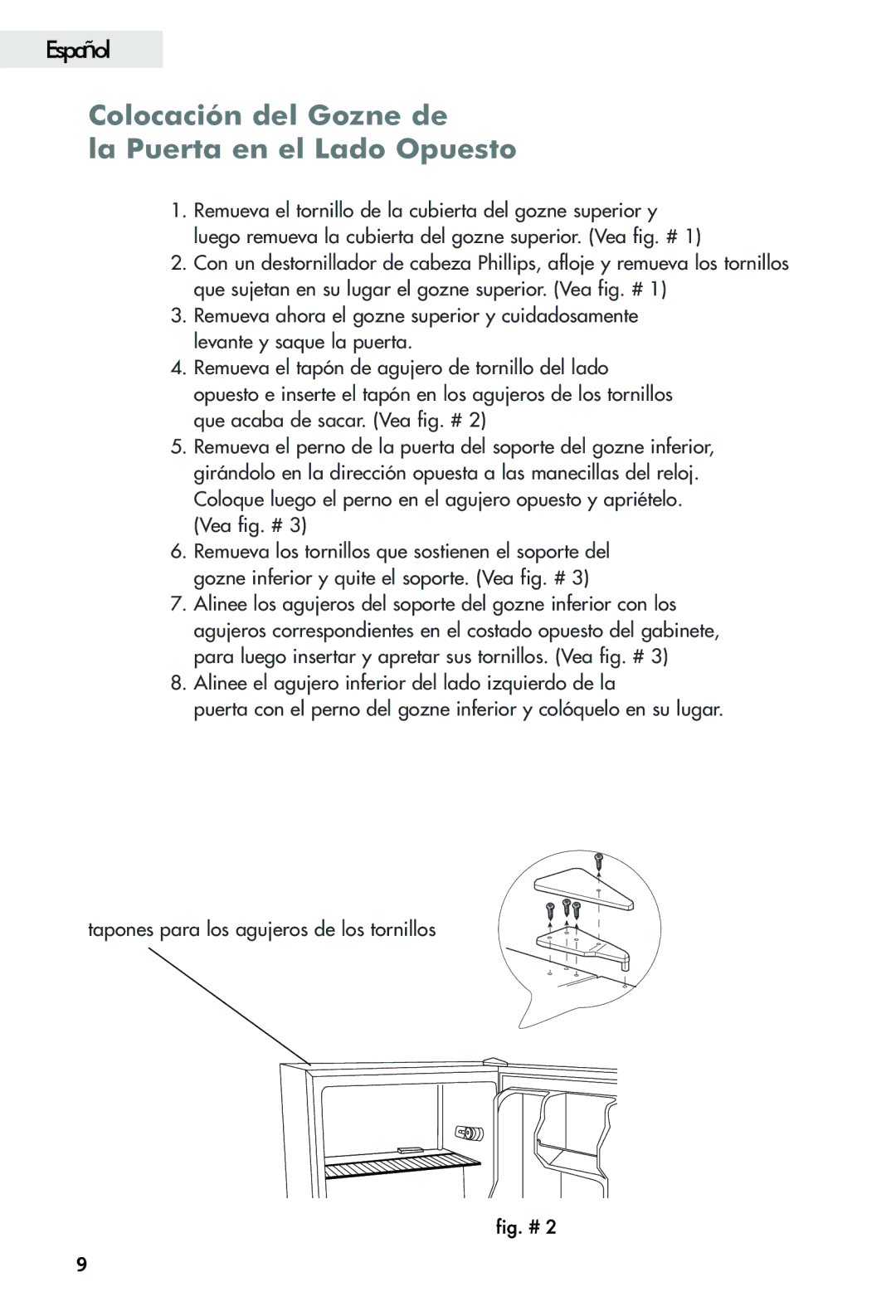 Haier FFAR2L user manual Colocación del Gozne de La Puerta en el Lado Opuesto 