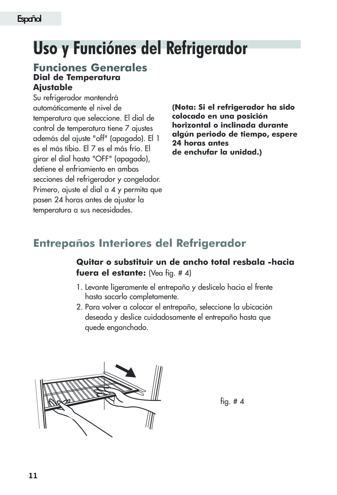 Haier FFAR2L user manual Uso y Funciónes del Refrigerador, Funciones Generales, Entrepaños Interiores del Refrigerador 