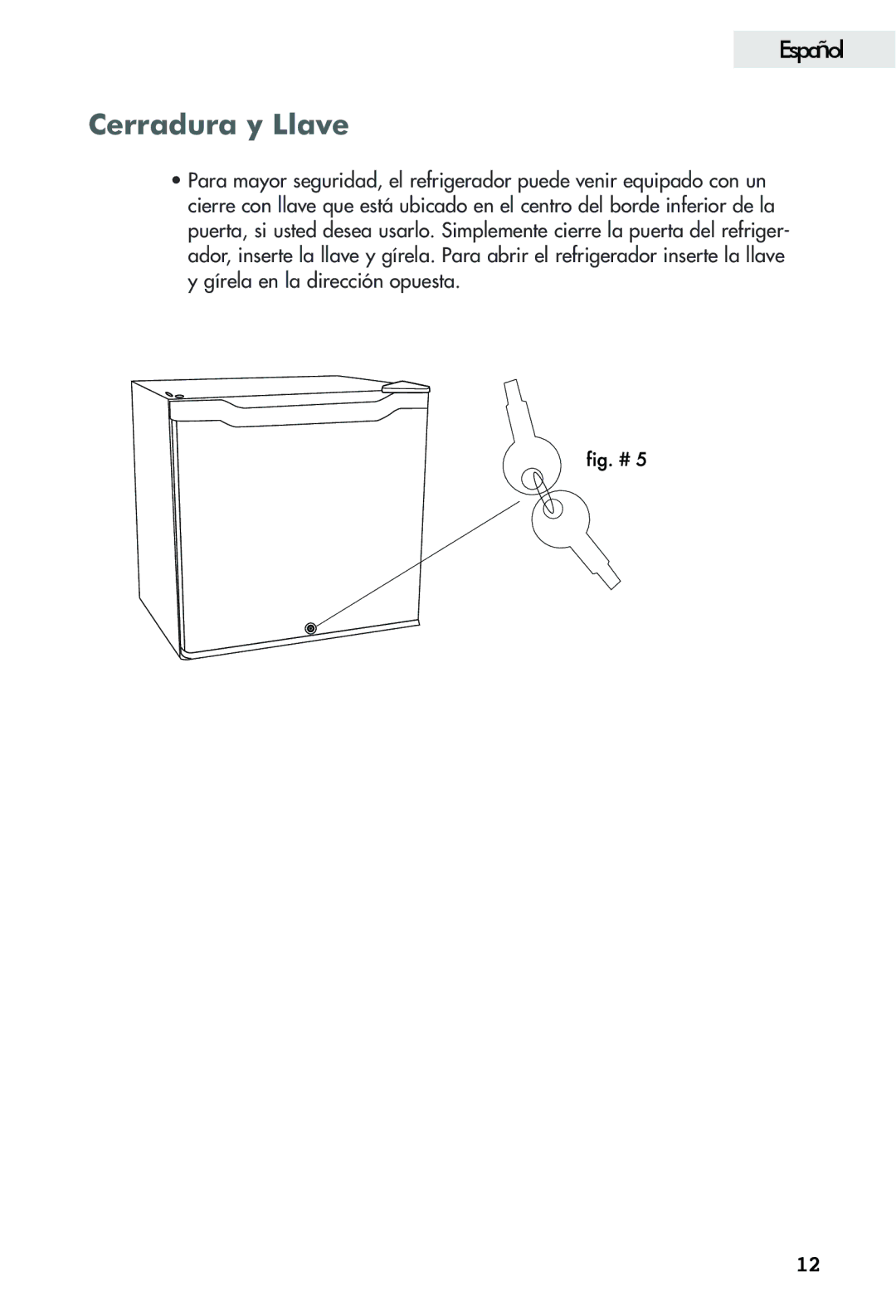 Haier FFAR2L user manual Cerradura y Llave 