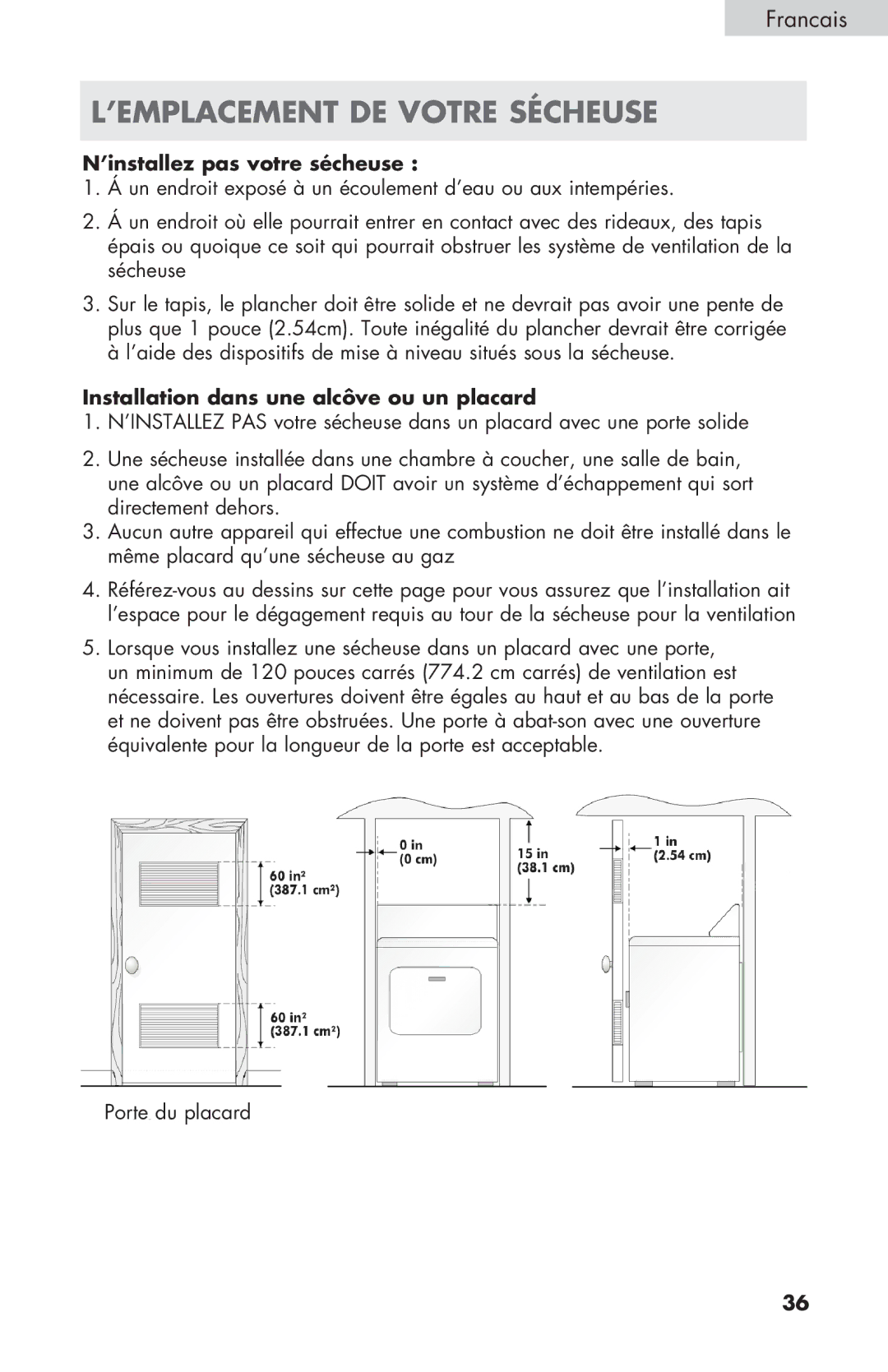 Haier CGDE450AW ’EMPLACEMENT DE Votre Sécheuse, ’installez pas votre sécheuse, Installation dans une alcôve ou un placard 