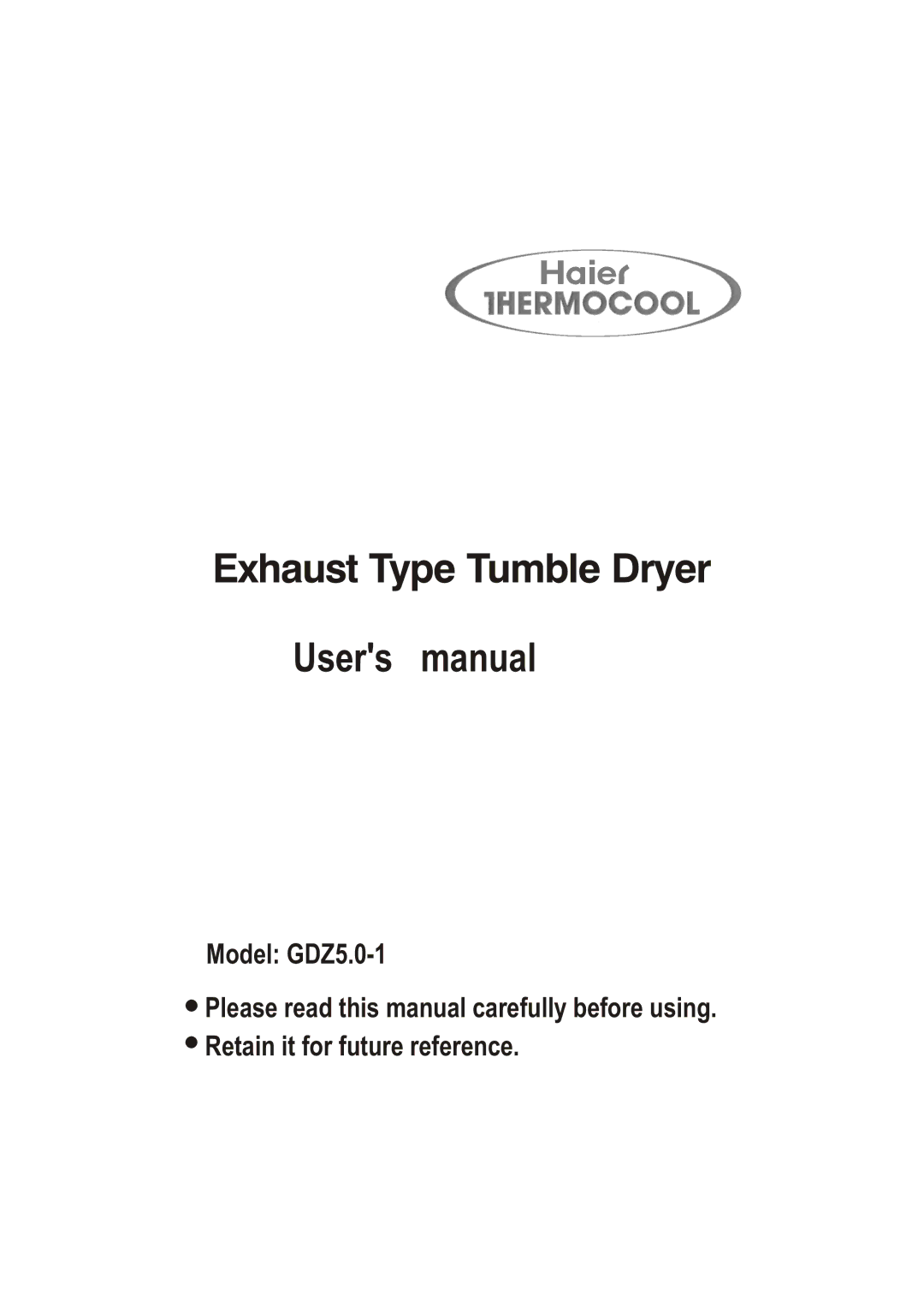 Haier GDZ5.0-1 user manual Exhaust Type Tumble Dryer 