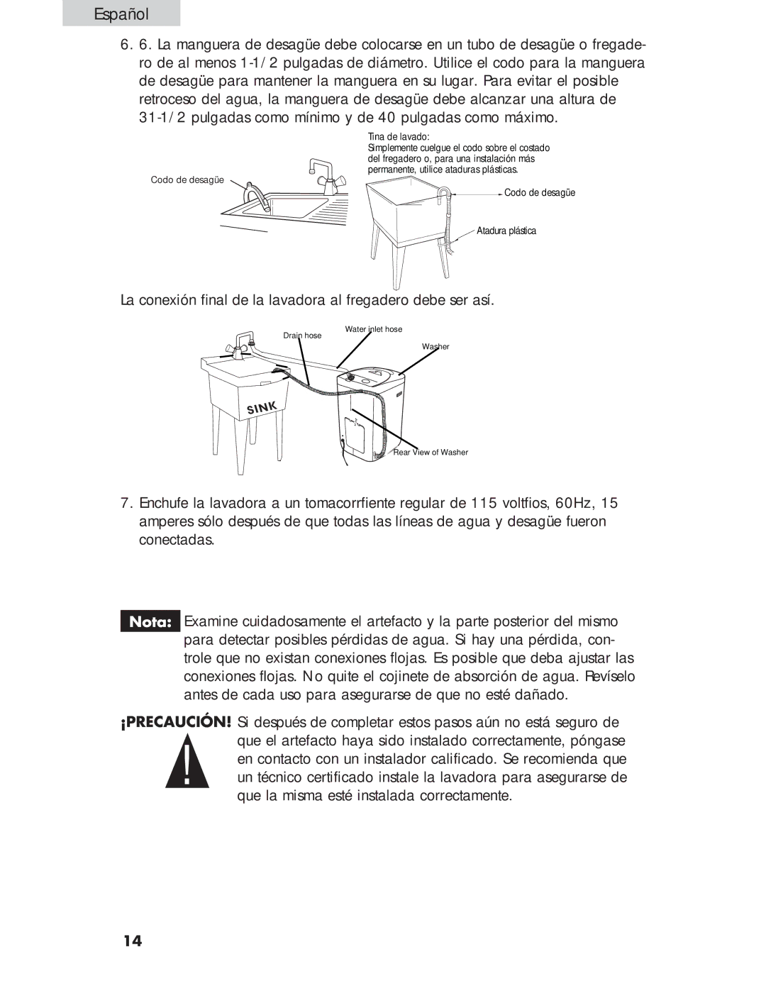 Haier Haier user manual La conexión ﬁnal de la lavadora al fregadero debe ser así 