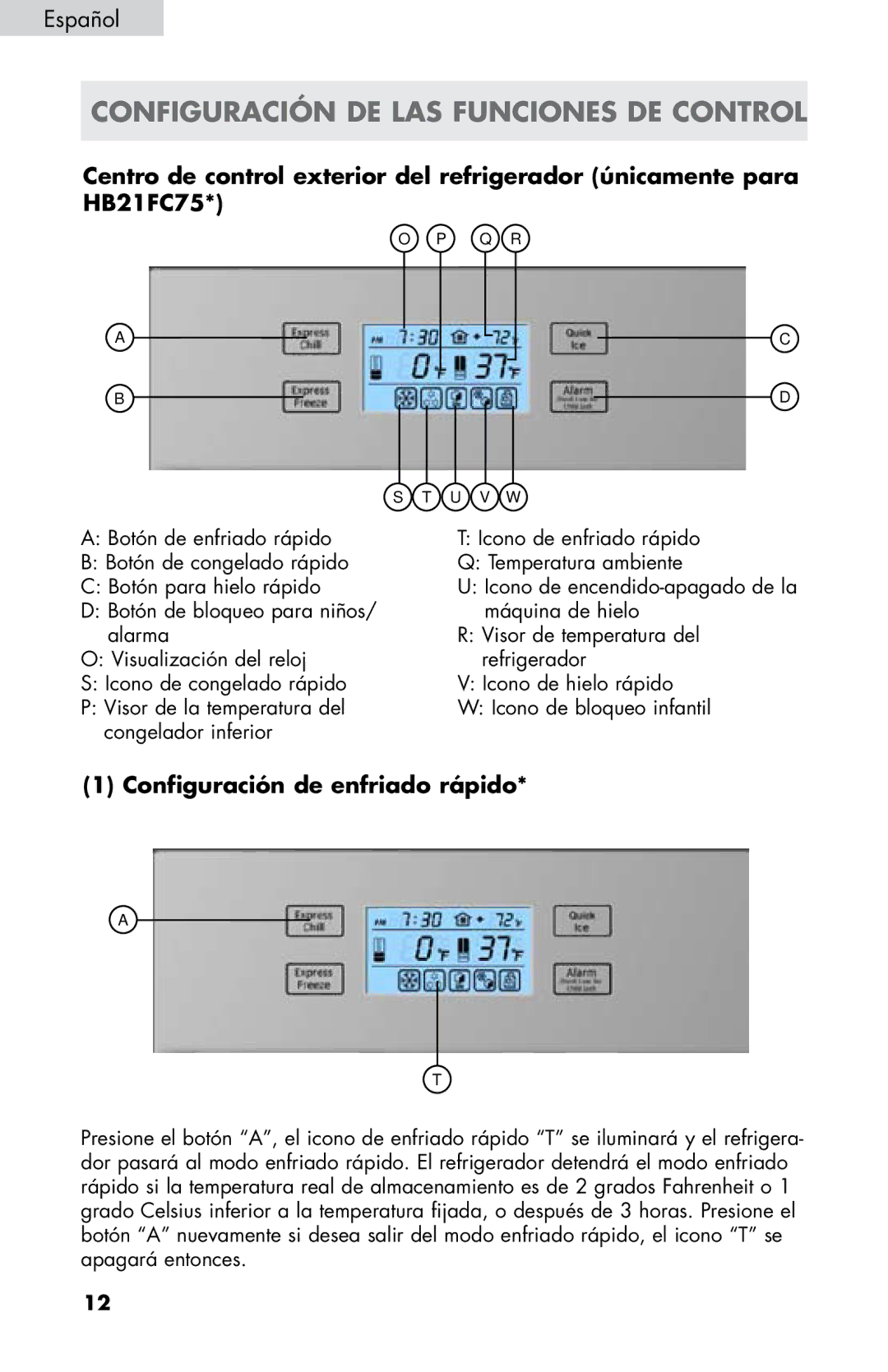 Haier HB21FC45, HB21FC75 user manual Configuración DE LAS Funciones DE Control, Configuración de enfriado rápido 