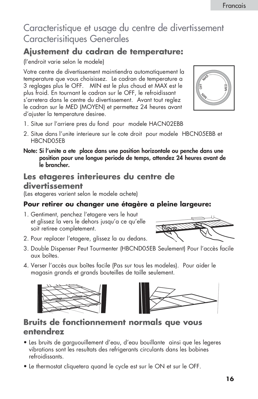 Haier HBCN05FVS user manual Ajustement du cadran de temperature, Les etageres interieures du centre de divertissement 