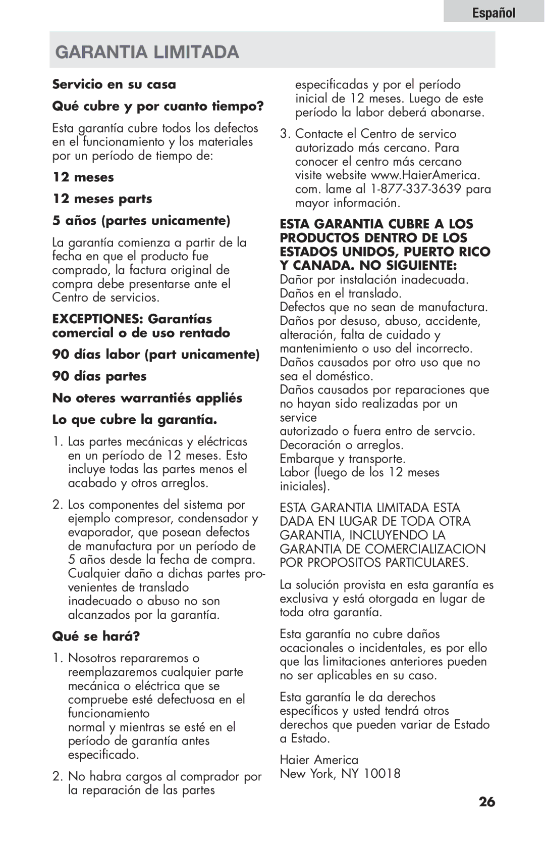 Haier HBF205E user manual Garantia Limitada, Servicio en su casa Qué cubre y por cuanto tiempo?, Qué se hará? 