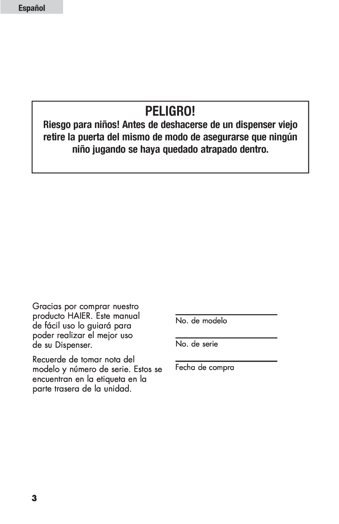 Haier HBF205E user manual Peligro, Español, No. de modelo No. de serie Fecha de compra 