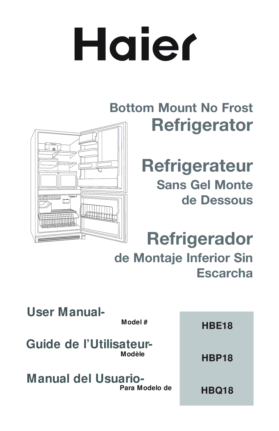 Haier HBP18, HBQ18, HBE18 user manual Refrigerator Refrigerateur 