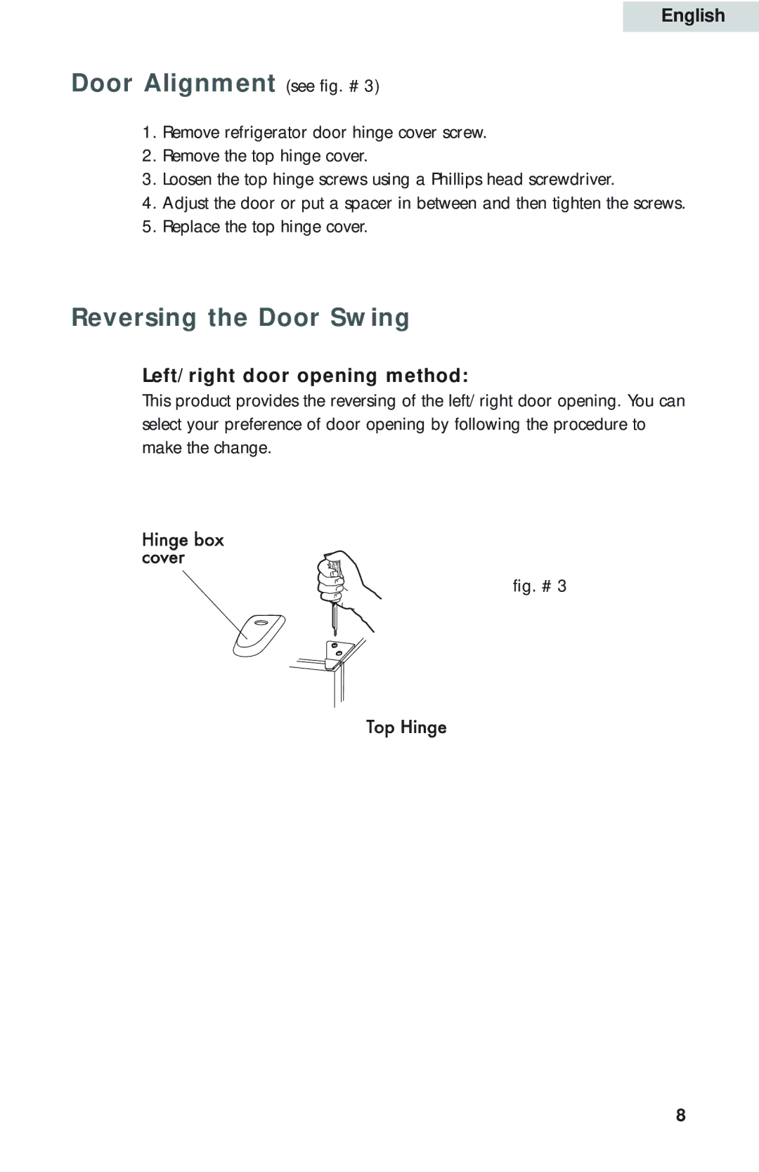 Haier HBQ18, HBP18, HBE18 user manual Door Alignment see fig. #, Reversing the Door Swing, Left/right door opening method 