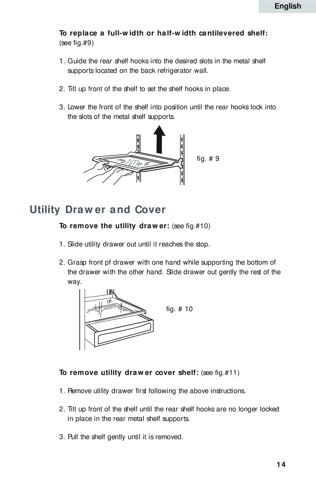 Haier HBQ18, HBP18, HBE18 Utility Drawer and Cover, To replace a full-width or half-width cantilevered shelf see fig.#9 