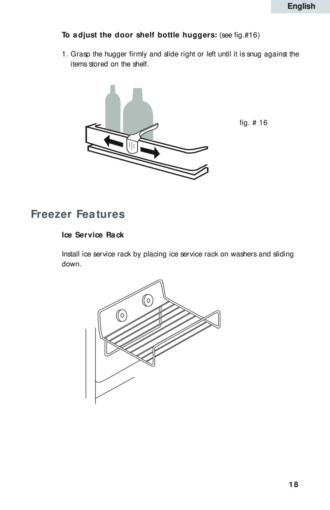 Haier HBP18, HBQ18, HBE18 user manual Freezer Features, To adjust the door shelf bottle huggers see fig.#16, Ice Service Rack 