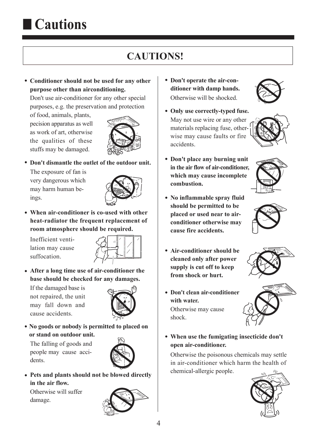 Haier HBU-28HH03, HBU-48HJ03, HBU-48CK03 Dont dismantle the outlet of the outdoor unit, No inflammable spray fluid 