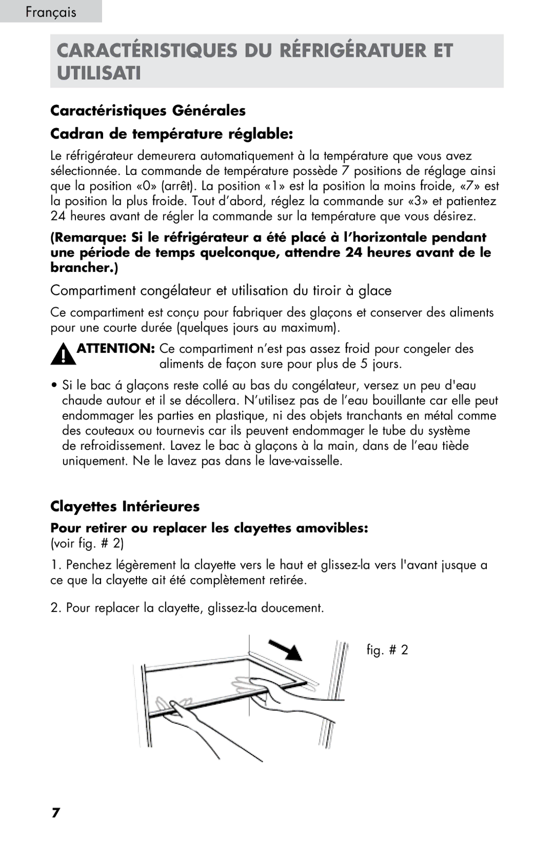 Haier HC17SF15RW Caractéristiques DU Réfrigératuer ET Utilisati, Caractéristiques Générales Cadran de température réglable 