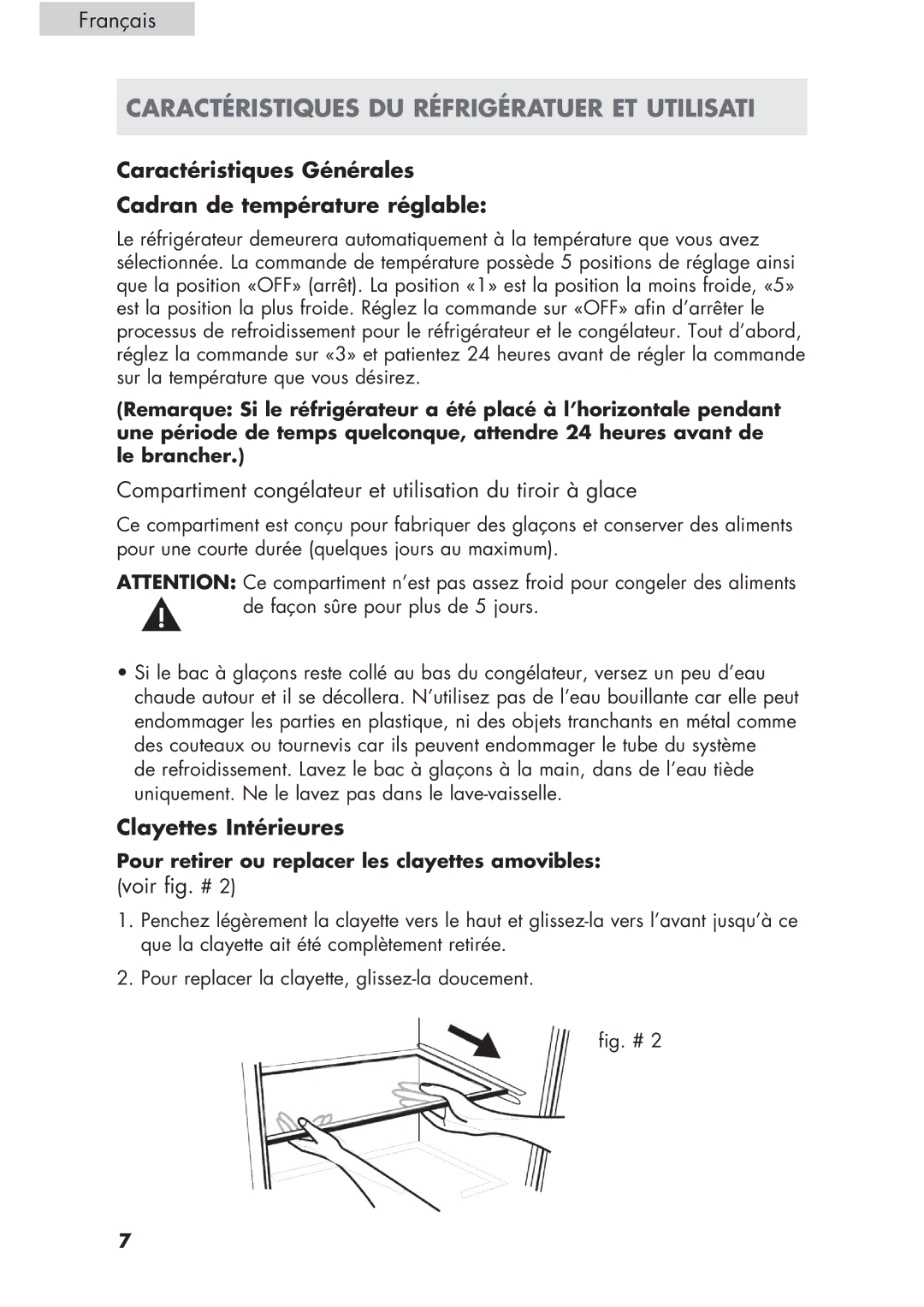 Haier ECR1 7, HCR17W, H CR1 7 user manual Caractéristiques Générales Cadran de température réglable, Clayettes Intérieures 