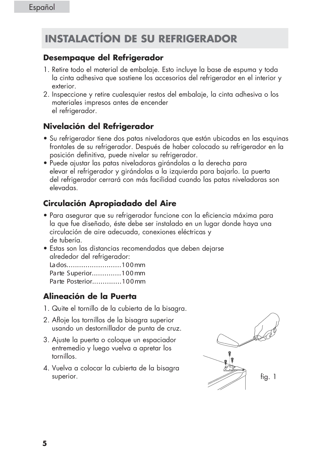 Haier HCR17W, H CR1 7, ECR1 7 Instalactíon DE SU Refrigerador, Desempaque del Refrigerador, Nivelación del Refrigerador 