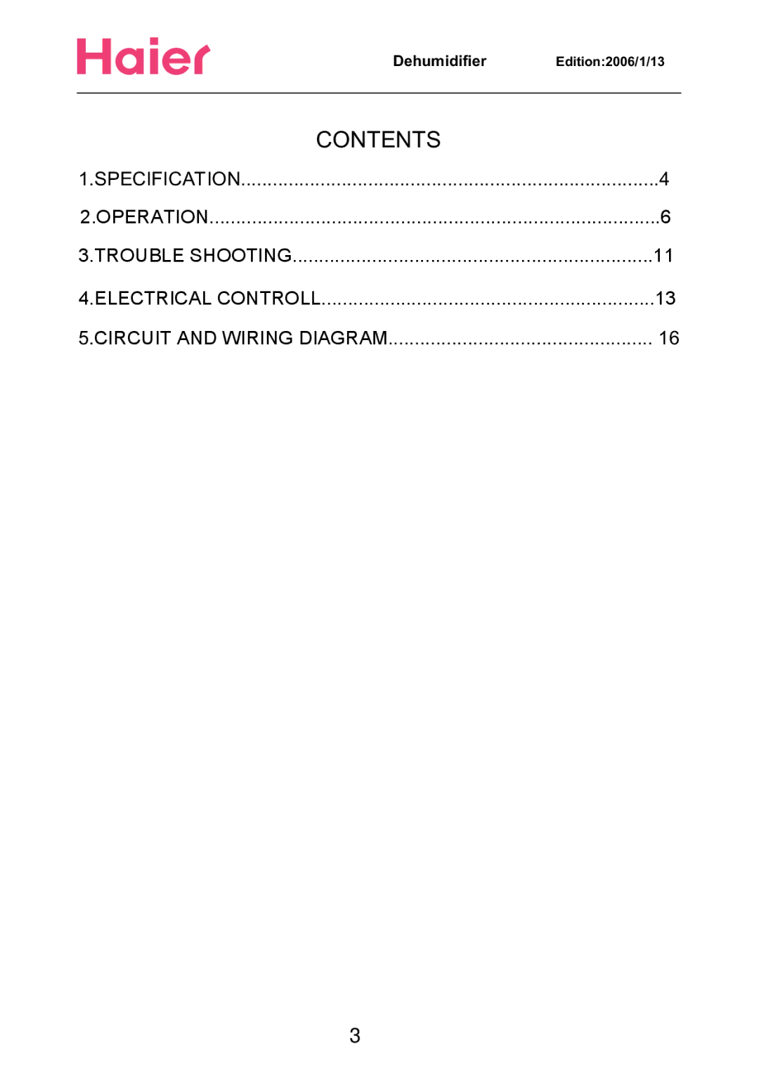 Haier HD656E, HD656, HD456E, HD306 service manual Contents 