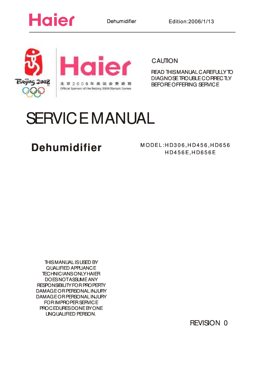 Haier HD656, HD456E service manual DehumidifierEdition 2006/1/13, Read This Manual Carefully To, Before Offering Service 