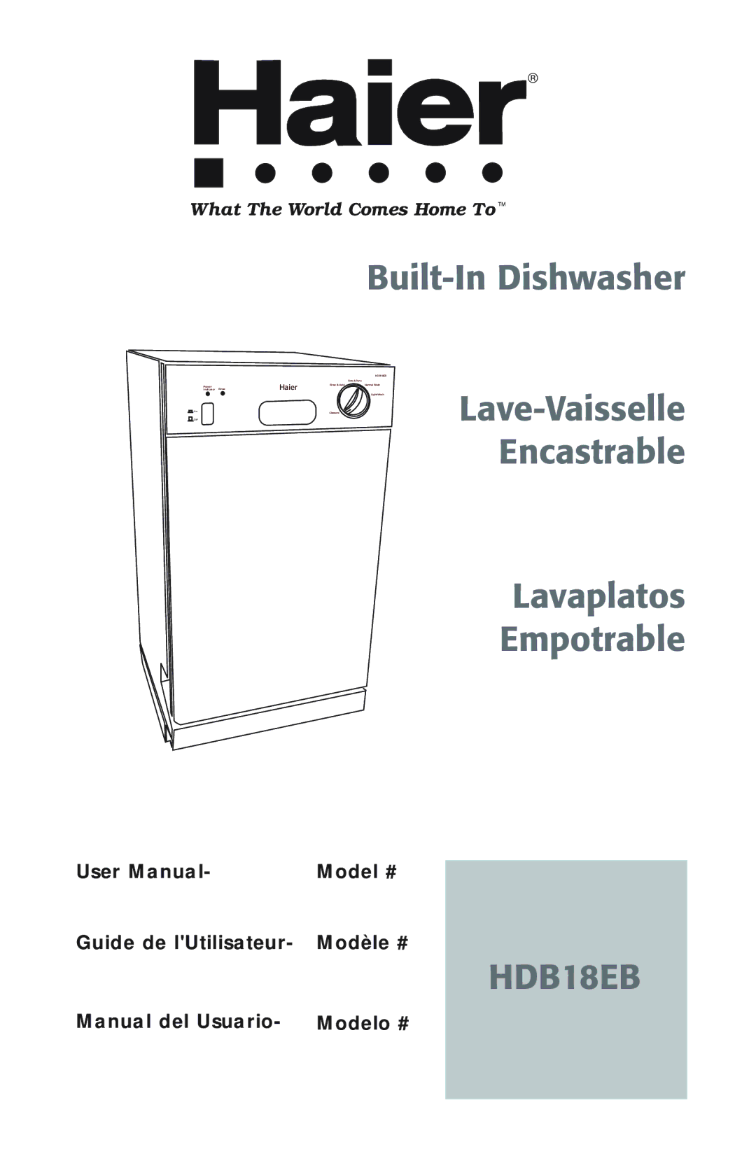 Haier HDB18EB user manual Built-In Dishwasher, Lave-Vaisselle Encastrable Lavaplatos Empotrable, Model # 