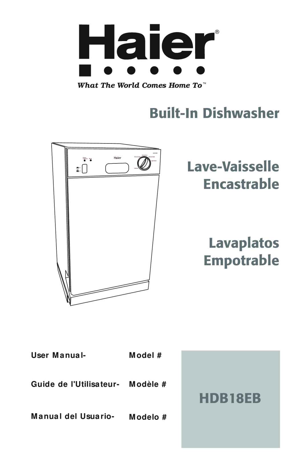 Haier HDB18EB user manual Built-In Dishwasher, Lave-Vaisselle Encastrable Lavaplatos Empotrable, Model #, Modèle #, Haier 