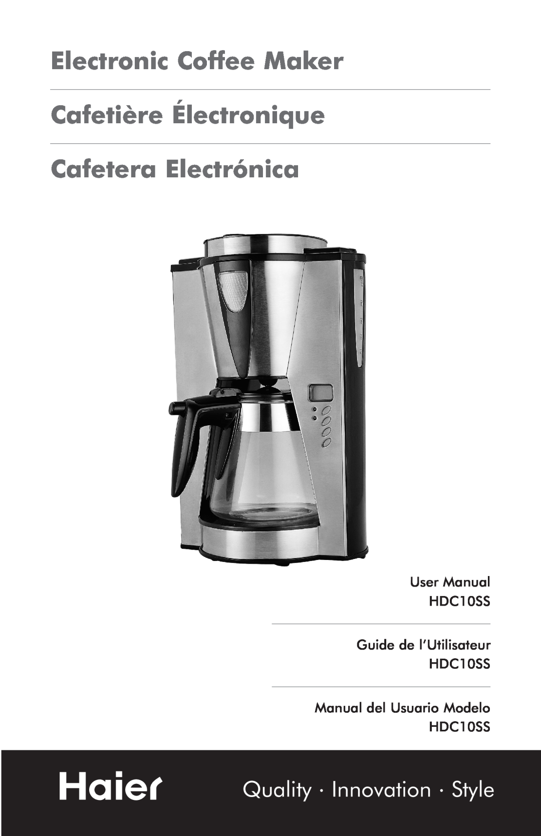 Haier HDC10SS user manual Electronic Coffee Maker Cafetière Électronique, Cafetera Electrónica 