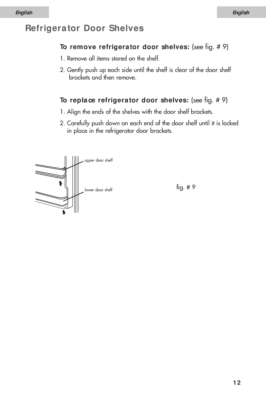 Haier HDE11WNA, HDE10WNA user manual Refrigerator Door Shelves, To remove refrigerator door shelves see fig. # 