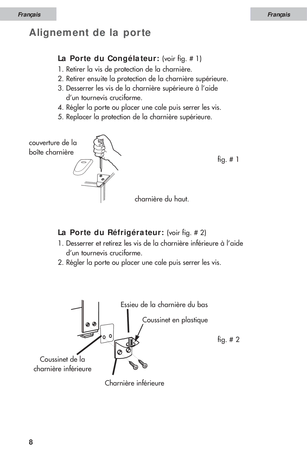 Haier HDE10WNA Alignement de la porte, La Porte du Congélateur voir fig. #, La Porte du Réfrigérateur voir fig. # 