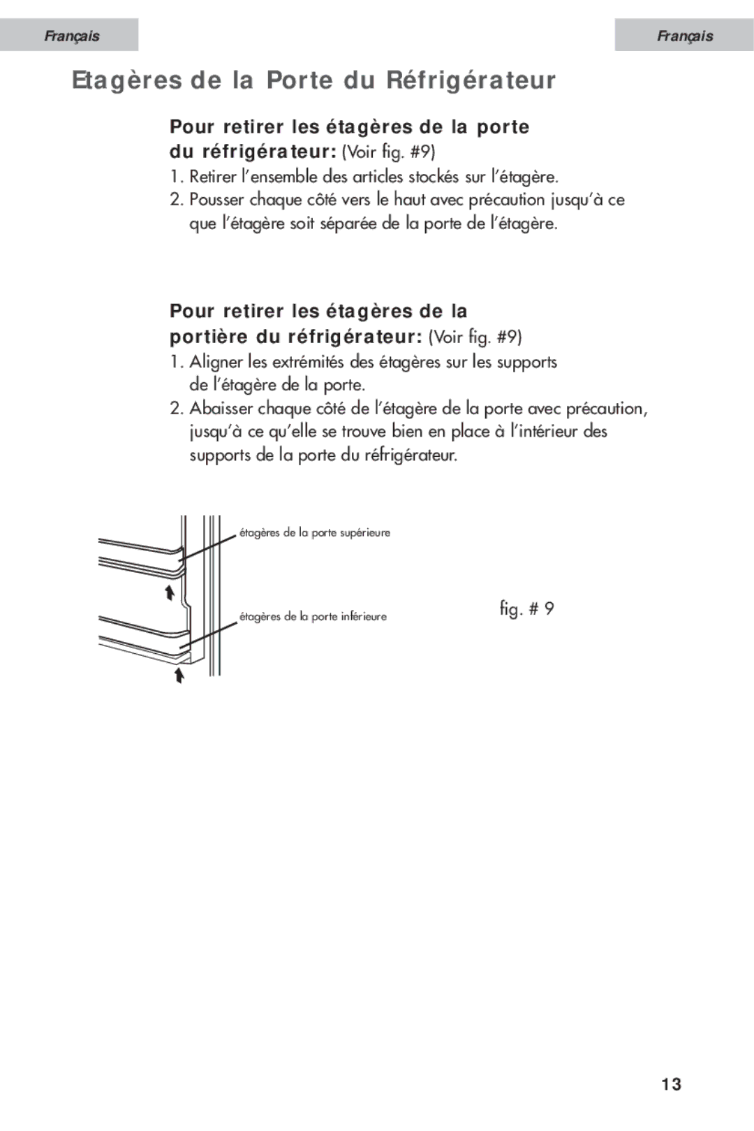 Haier HDE11WNA, HDE10WNA Etagères de la Porte du Réfrigérateur, Retirer l’ensemble des articles stockés sur l’étagère 