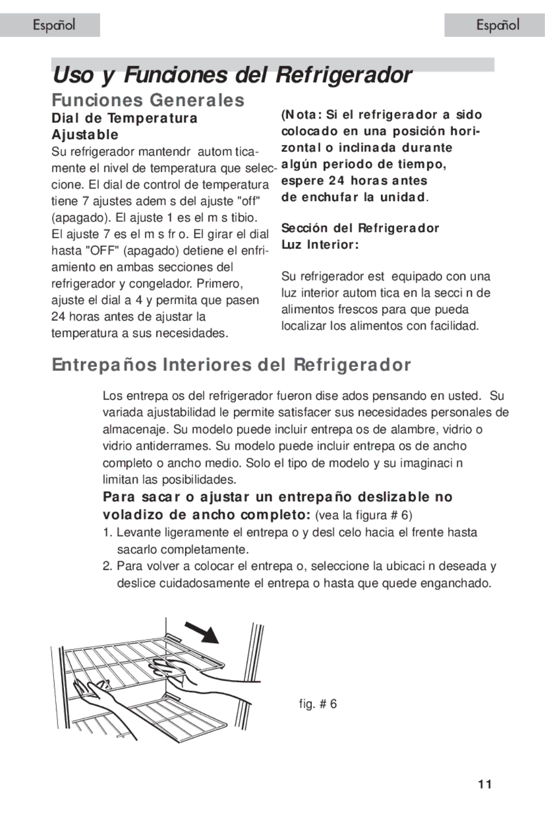 Haier HDE11WNA, HDE10WNA Uso y Funciones del Refrigerador, Funciones Generales, Entrepaños Interiores del Refrigerador 