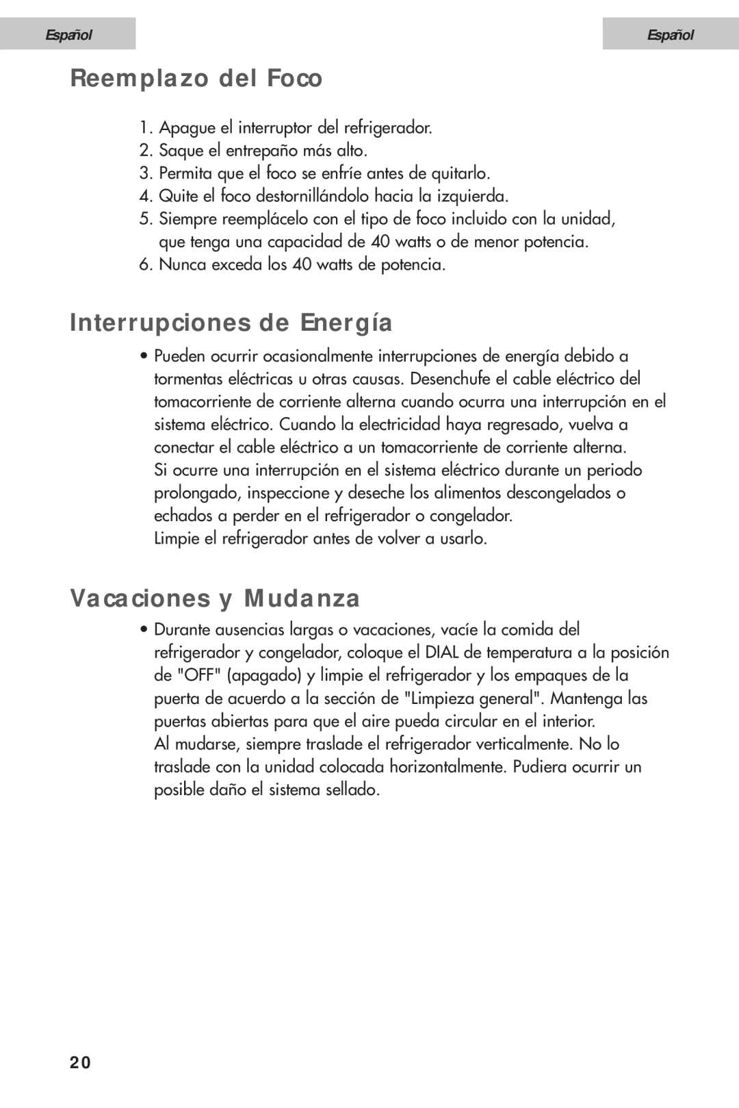 Haier HDE10WNA, HDE11WNA user manual Reemplazo del Foco, Interrupciones de Energía, Vacaciones y Mudanza, Español 
