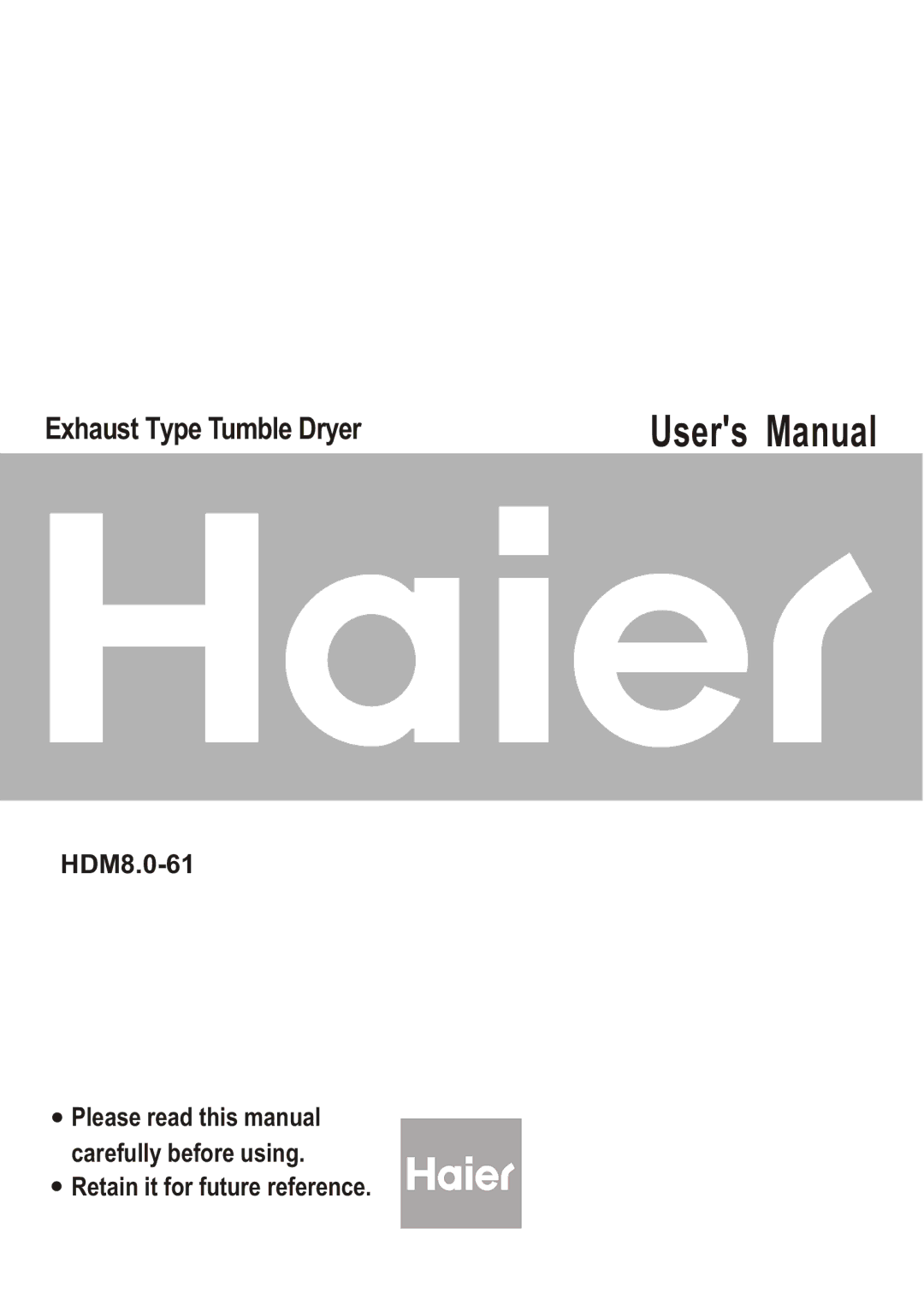 Haier HDM8.0-61 user manual Exhaust Type Tumble Dryer 